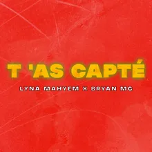 T'as capté (feat. Bryan Mg)