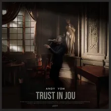 Trust In Jou