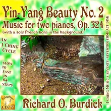 Yin-Yang Beauty No. 2, Op. 324: The Second Quarter