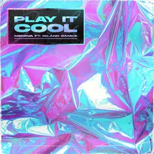 Play it Cool (feat. Island Banks)