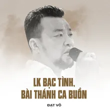 LK Bạc Tình, Bài Thánh Ca Buồn