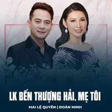 LK Bến Thượng Hải, Mẹ Tôi