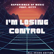 I'm Losing Control