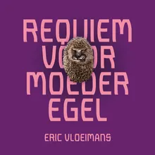 Requiem Voor Moeder Egel