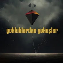 yokluklardan yokuşlar