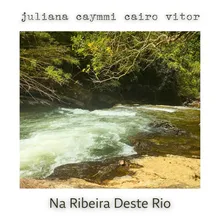 Na Ribeira Deste Rio