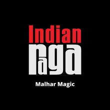 Malhar Magic - Miya Malhar - Teen Tala