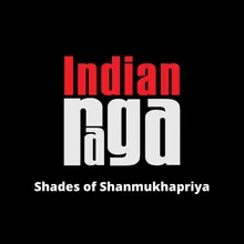 Shades of Shanmukhapriya - Tala Adi