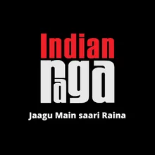 Jaagu Main Saari Raina - Maru Bihag - Teen Taal