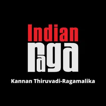 Kannan Thiruvadi Ragamalika - Maand, Surya, Vagadeeshwari, Sindhubhairavi - Adi Tala