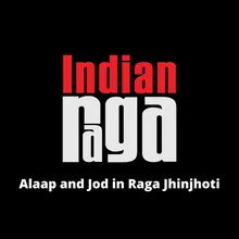 Alaap and Jod in Raga Jhinjhoti - Jhinjhoti