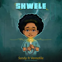 Shwele (feat. Vernotile)