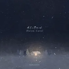 Huron Carol