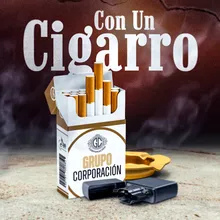 Con Un Cigarro