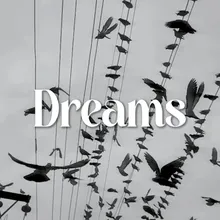 Dreams