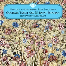 Sazo Avaz Bayat Esfahan, Oshagh: Del ke khoonabeye gham boodo jegargoosheye dard