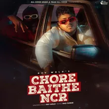 Chore Baithe NCR