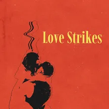 Love Strikes