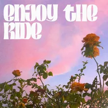 Enjoy The Ride