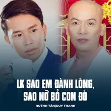 LK Sao Em Đành Lòng, Sao Nỡ Bỏ Con Đò