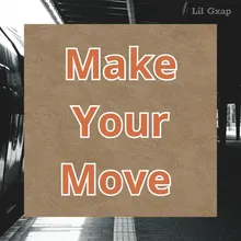 Make Your Move