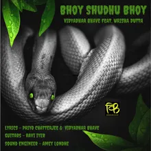 Bhoy Shudhu Bhoy