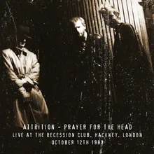 Prayer For the Head (Live at The Recession Club, London. Oct 12th 1983)