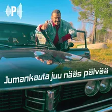 Jumankauta juu nääs päivää