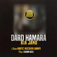 Dard Hamara Kia Jano