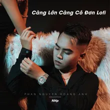 Càng Lớn Càng Cô Đơn