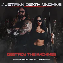 Destroy The Machines (feat. Dany Lambesis)