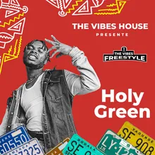The vibes Freestyle Holy Green