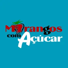 Morangos Com Açúcar 2023