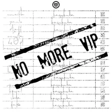 No More VIP