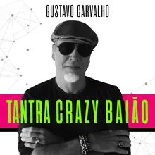 Tantra Crazy Baião