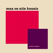 Maa on niin kaunis