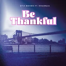 BE THANKFUL