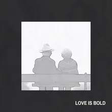 Love Is Bold