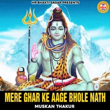 Mere Ghar Ke Aage Bhole Nath