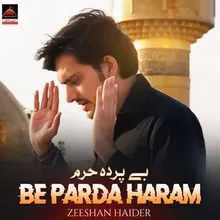 Be Parda Haram