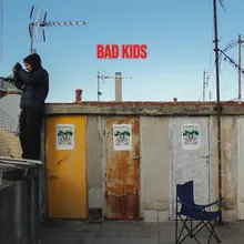 Bad Kids