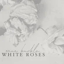 White Roses