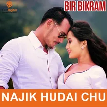 Najika Hudai Chu (From "Bir Bikram")