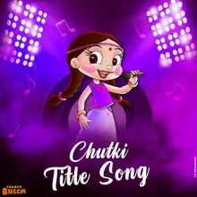 Chutki Title Song