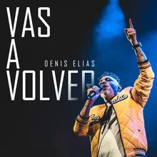 Vas A Volver