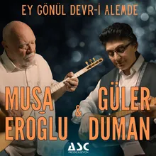 Ey Gönül Devr-i Alemde