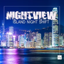 Island Night Shift