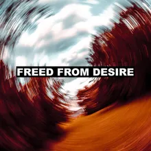 Freed From Desire
