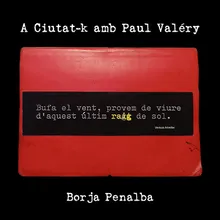 A Ciutat-K amb Paul Valéry