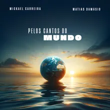 Pelos Cantos do Mundo